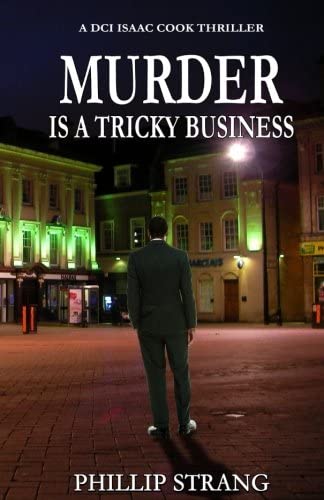 Murder is a Tricky Business (DCI Cook Thriller Series) (Volume 1)