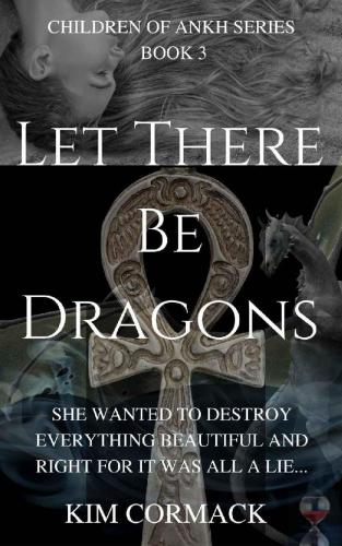 Let There Be Dragons (Children of Ankh Series)