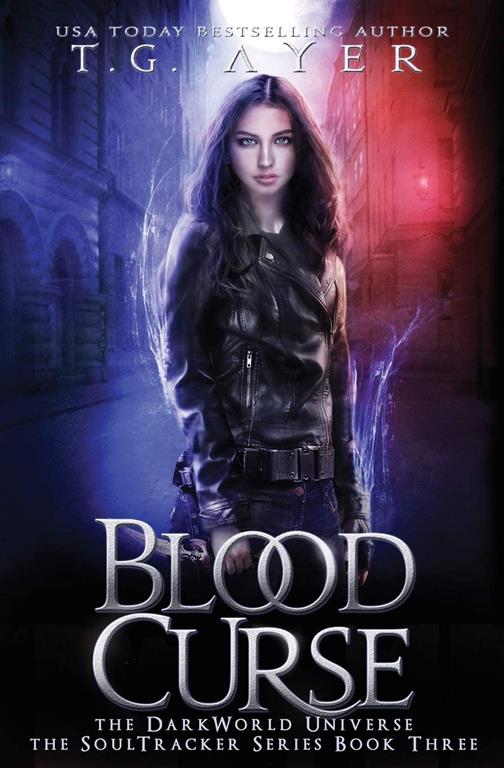 Blood Curse: A SoulTracker Novel #3: A DarkWorld Series (Darkworld: Soultracker)