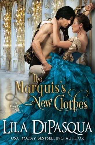 The Marquis's New Clothes (Fiery Tales) (Volume 7)