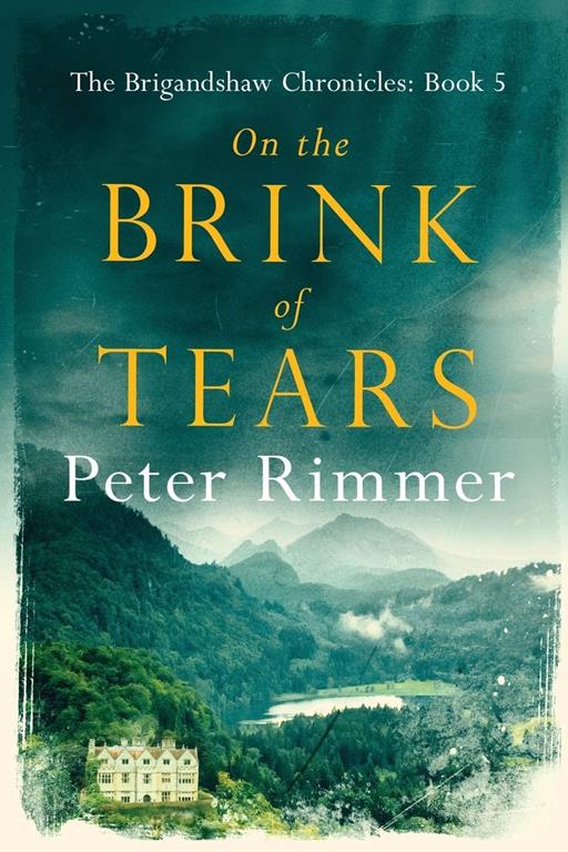 On the Brink of Tears: The Brigandshaw Chronicles Book 5 (5)