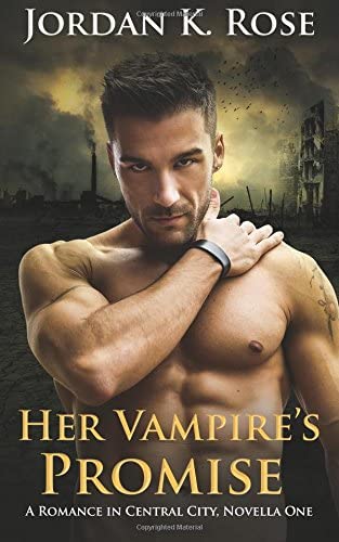 Her Vampire's Promise: Romance In Central City, Novella One