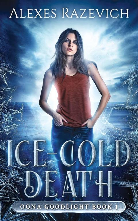 Ice-Cold Death (Oona Goodlight) (Volume 1)