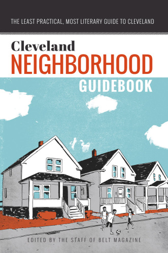 Cleveland Neighborhood Guidebook