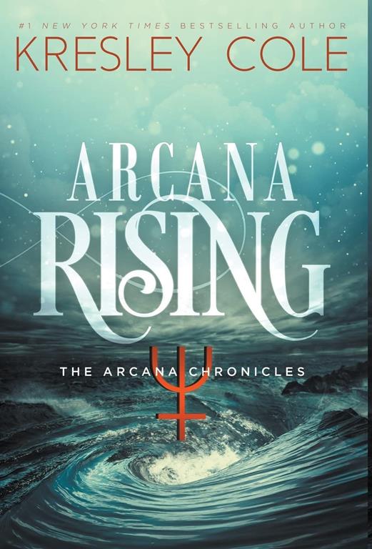 Arcana Rising (5) (Arcana Chronicles)