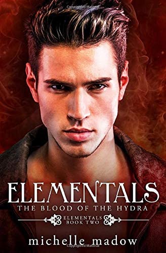 Elementals 2: The Blood of the Hydra (Volume 2)