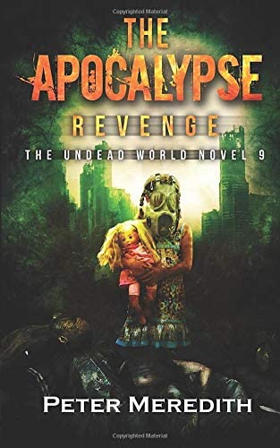 The Apocalypse Revenge: The Undead World