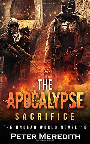 The Apocalypse Sacrifice: The Undead World