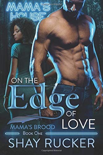 On The Edge of Love: Mama's Brood, Book 1 (Volume 1)