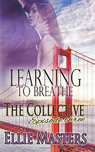 Learning to Breathe: Part One - The Collective - Season 1, Episode 3