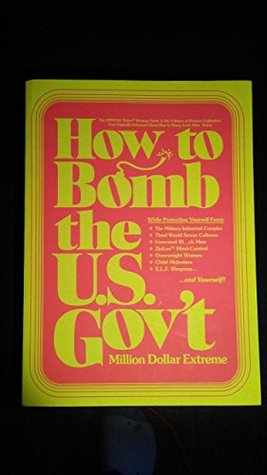How to BOMB the U.S. Gov't