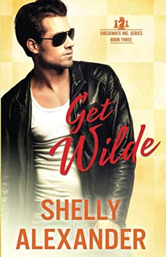 Get Wilde - A Checkmate Inc. Novel (Volume 3)