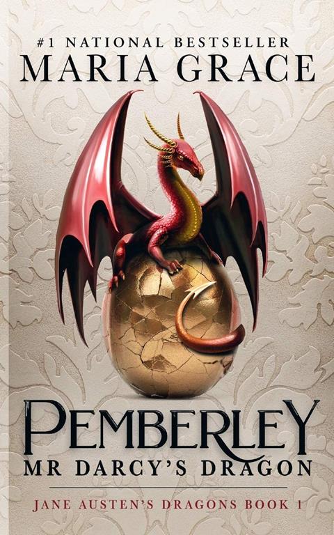 Pemberley: Mr. Darcy's Dragon: A Pride and Prejudice Variations (Jane Austen's Dragons) (Volume 1)