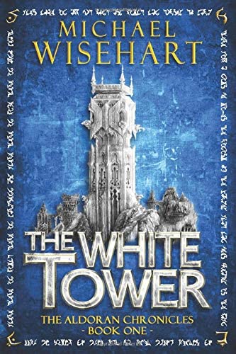 The White Tower (The Aldoran Chronicles)