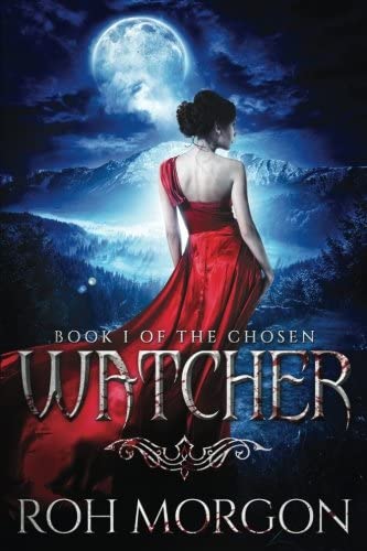 Watcher: Book I of The Chosen