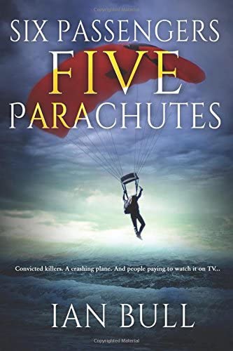 Six Passengers, Five Parachutes (The Quintana Adventures) (Volume 2)