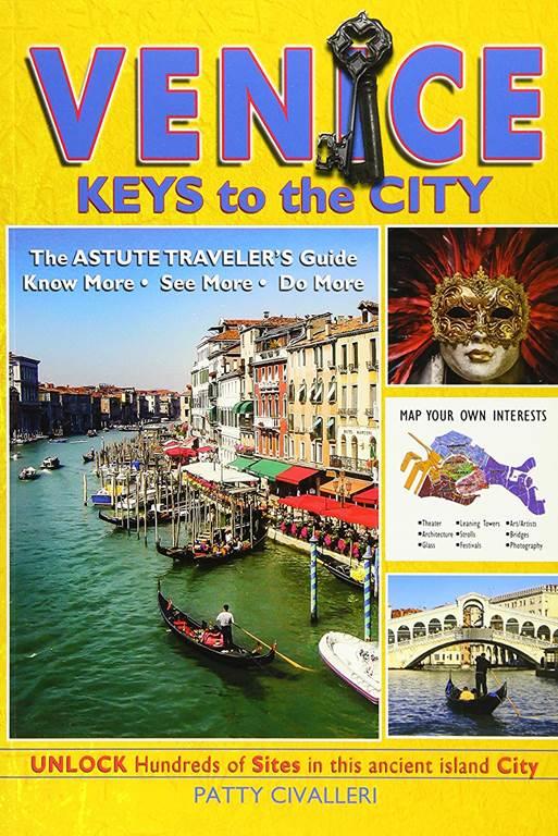 VENICE: the Keys to the City (2) (Travel Series)