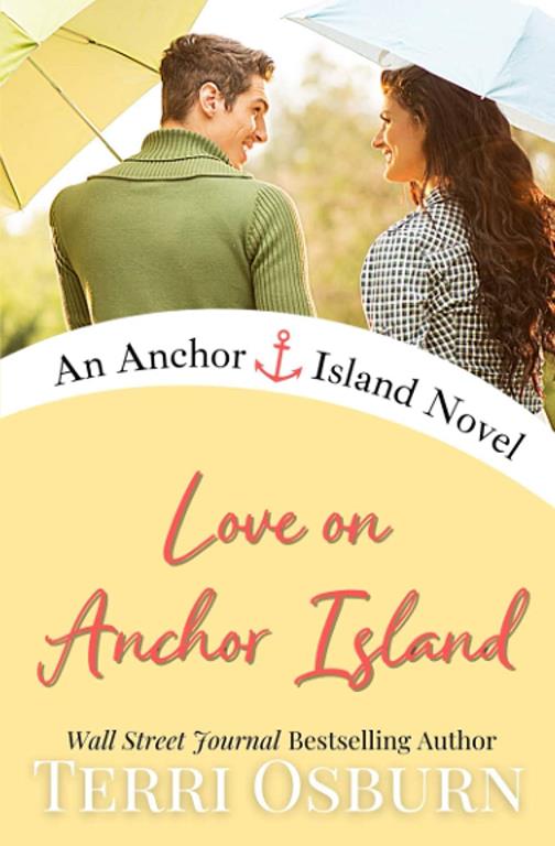 Love On Anchor Island: An Anchor Island Novel