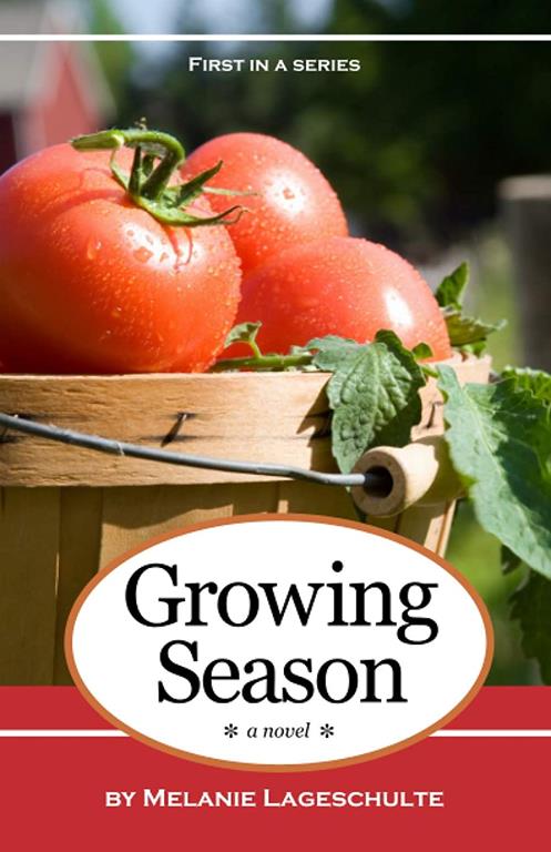 Growing Season: a novel (Melinda Foster Series)