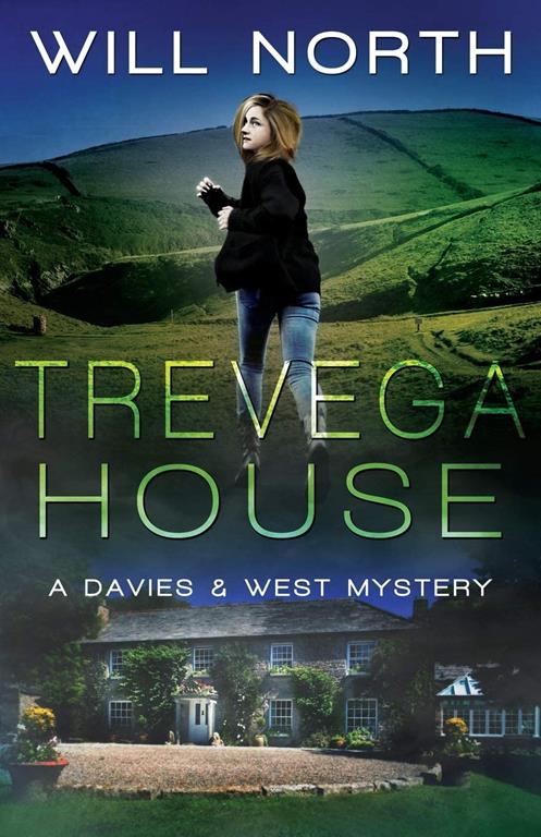 Trevega House (A Davies &amp; West Mystery) (Volume 3)