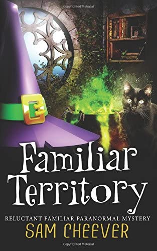 Familiar Territory (Reluctant Familiar Mysteries) (Volume 1)