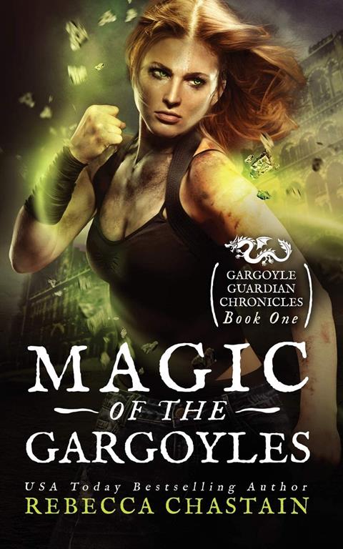 Magic of the Gargoyles (Gargoyle Guardian Chronicles) (Volume 1)