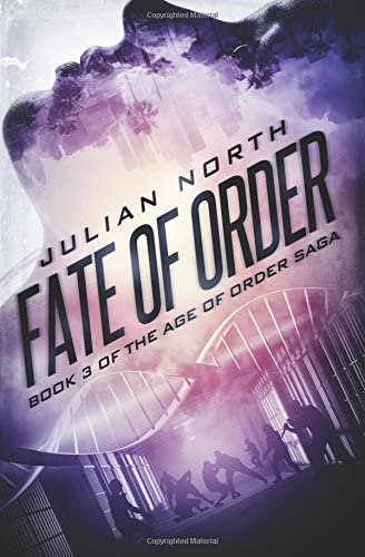 Fate of Order (Age of Order Saga) (Volume 3)