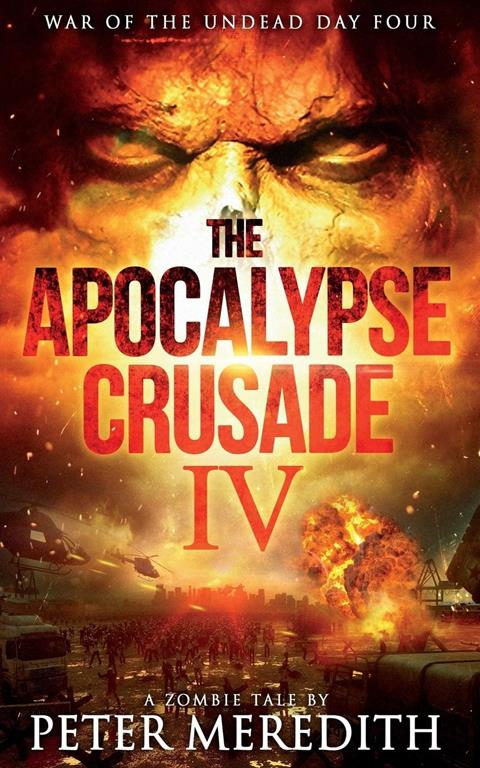 The Apocalypse Crusade 4: War of the Undead Day 4