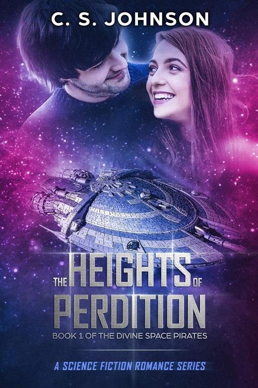 The Heights of Perdition (The Divine Space Pirates) (Volume 1)