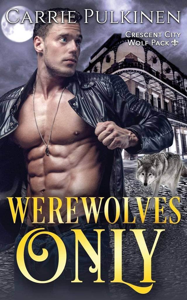 Werewolves Only (Crescent City Wolf Pack)