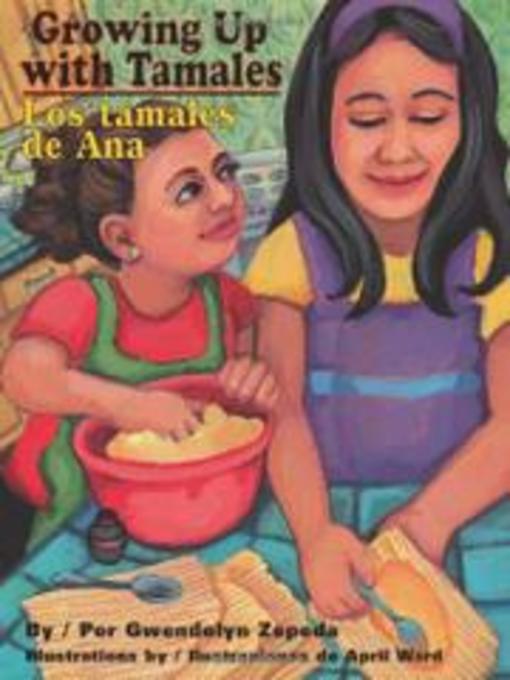 Growing up with Tamales/Los tamales de Ana