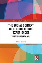 The Social Context of Technological Experiences