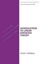 Introduction to Linear Operator Theory