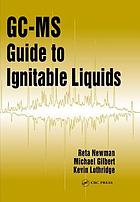 Gc-MS Guide to Ignitable Liquids