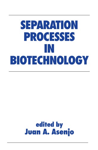 Separation processes in biotechnology