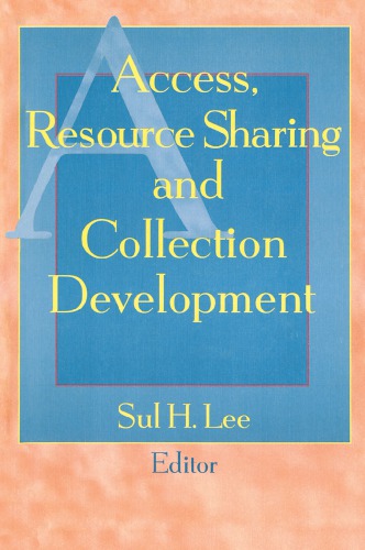 Access, resource sharing, and collection development