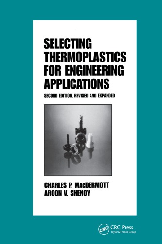 Selecting thermoplastics for engineering applications