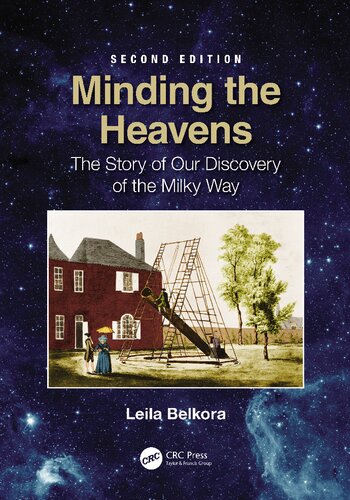 Minding the heavens : the story of our discovery of the Milky Way
