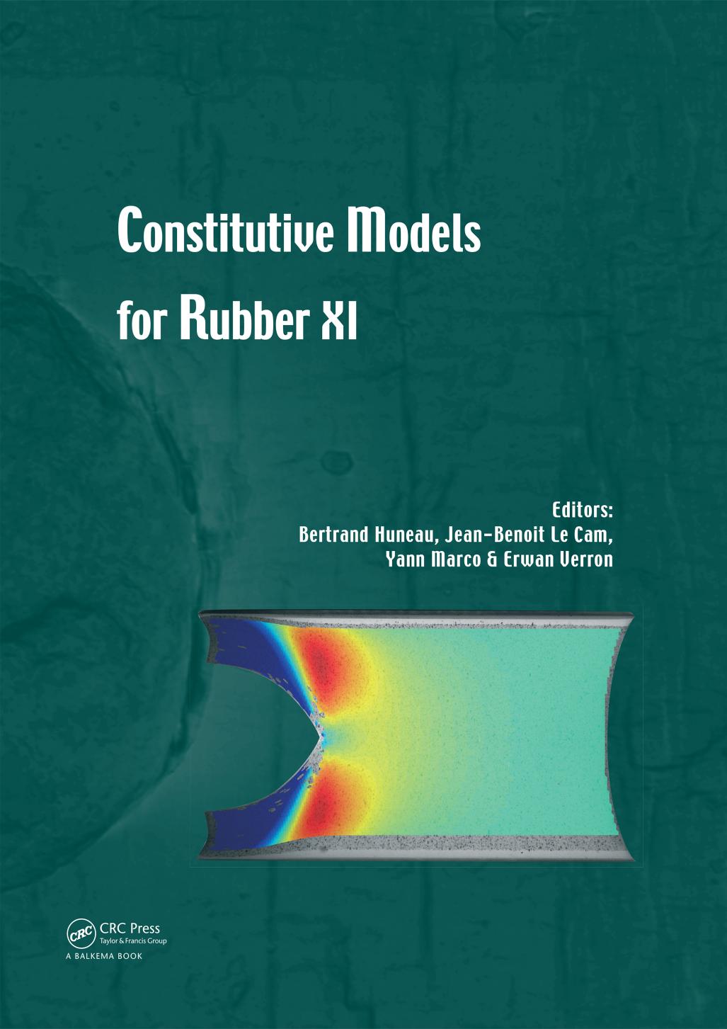 Constitutive models for rubber XI : proceedings of the 11th European conference on constitutive models for rubber, Nantes, France, 25-27 June 2019
