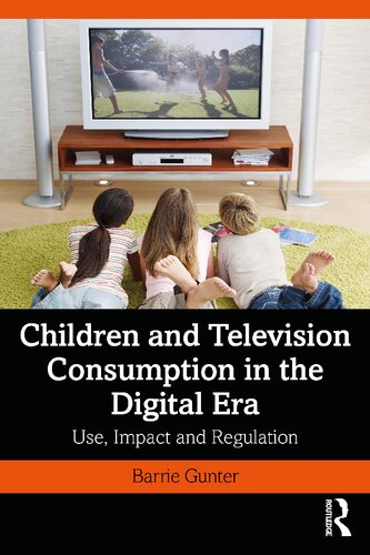 Children and television consumption in the digital era : use, impact and regulation