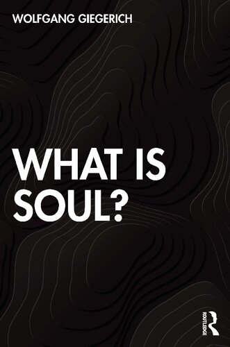 What Is Soul?