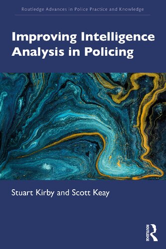 Improving intelligence analysis in policing