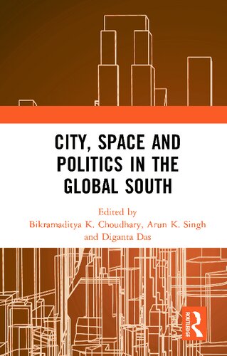 City, space and politics in the global south