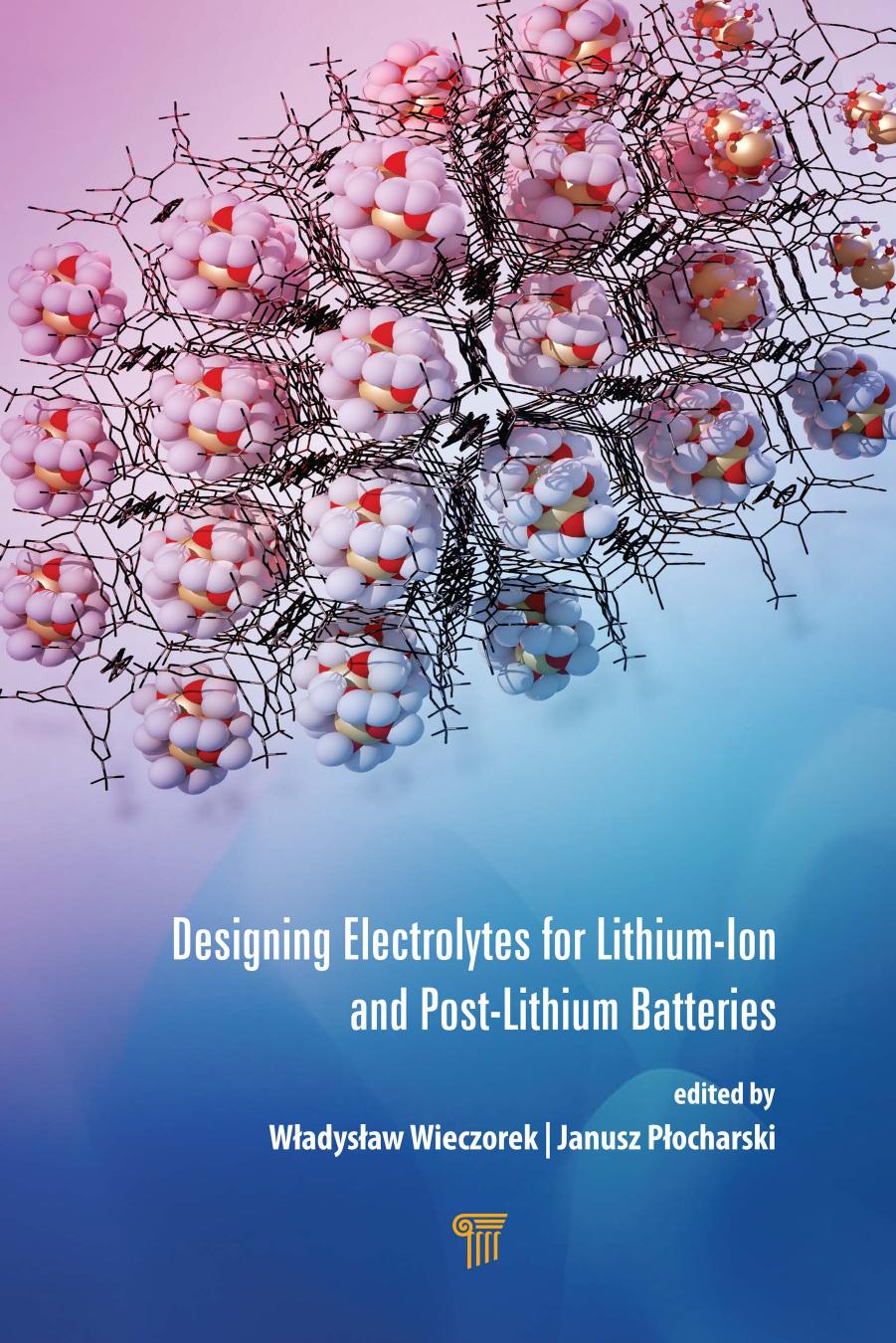 Designing electrolytes for lithium-ion and post lithium batteries
