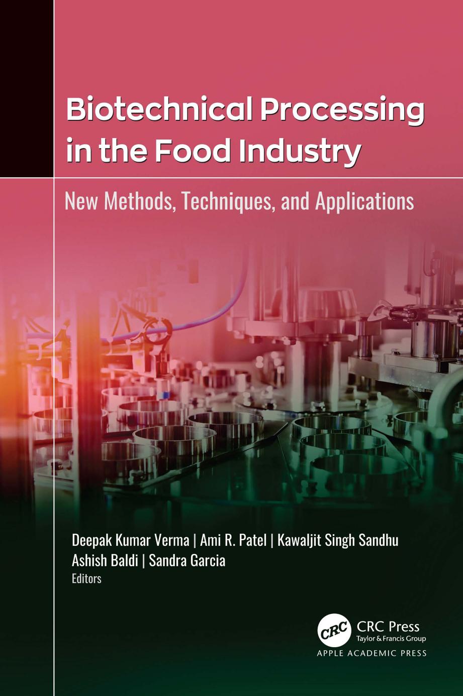 Biotechnical Processing in the Food Industry