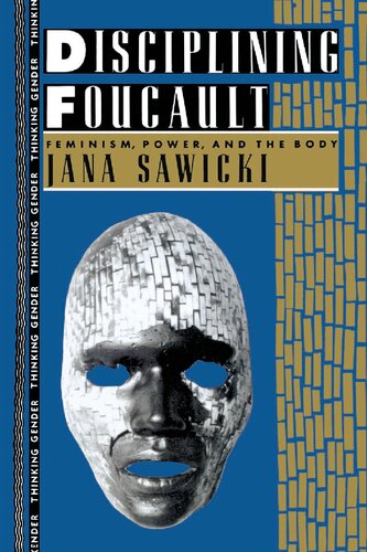 Disciplining Foucault : feminism, power, and the body