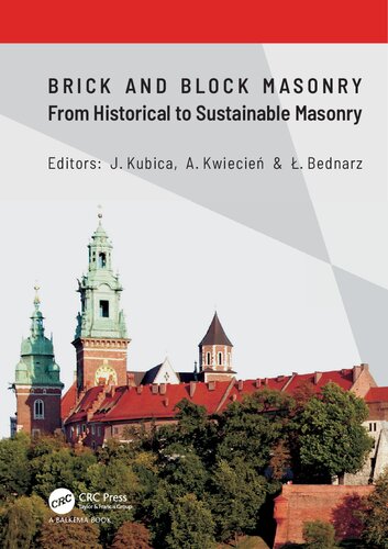 Brick and block masonry : from historical to sustainable masonry : proceedings of the 17th International Brick and Block Masonry Conference (17th IB2MaC 2020), Kraków, Poland, July 5-8 2020