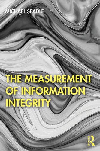 The measurement of information integrity