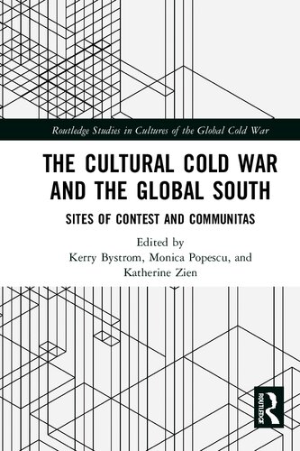 The cultural Cold War and the global South : sites of contest and communitas