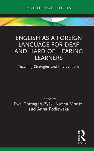 English as a foreign language for deaf and hard of hearing learners : teaching strategies and interventions